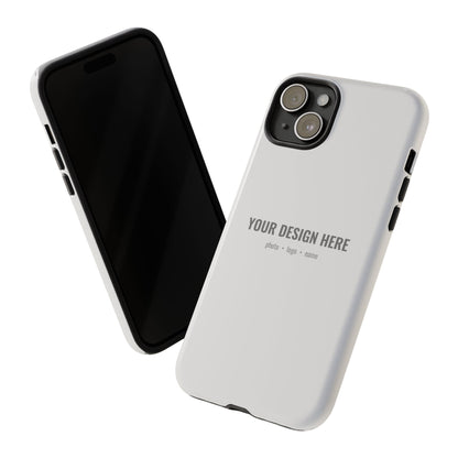 Custom Phone Case (Tough Case) for iPhone & Samsung