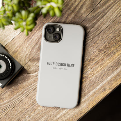 Custom Phone Case (Tough Case) for iPhone & Samsung