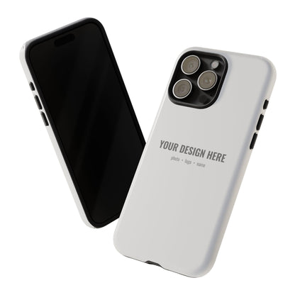 Custom Phone Case (Tough Case) for iPhone & Samsung