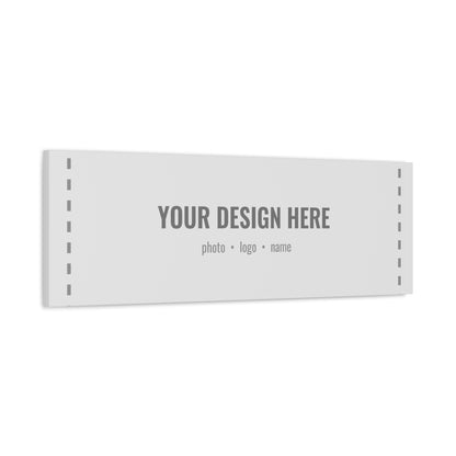 Custom Canvas Print, Stretched 1.25"