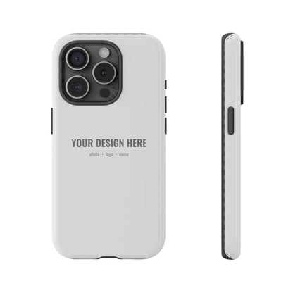 Custom Phone Case (Tough Case) for iPhone & Samsung