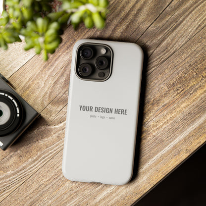 Custom Phone Case (Tough Case) for iPhone & Samsung