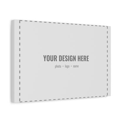 Custom Canvas Print, Stretched 1.25"
