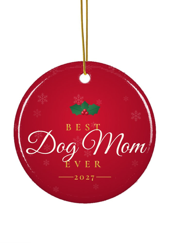 Best Dog Mom Ever ornament, circle shape