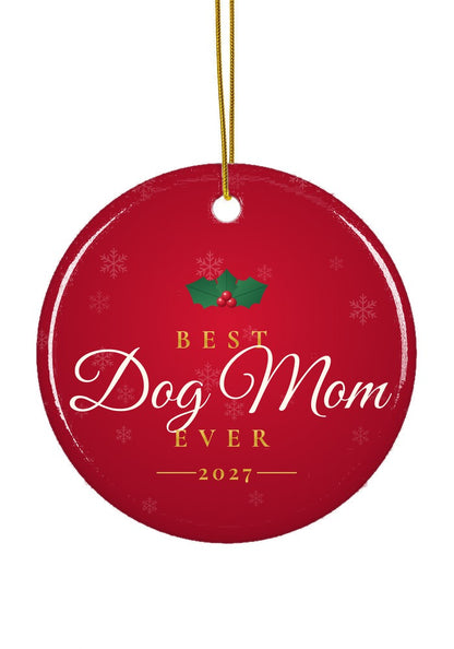 Best Dog Mom Ever ornament, circle shape