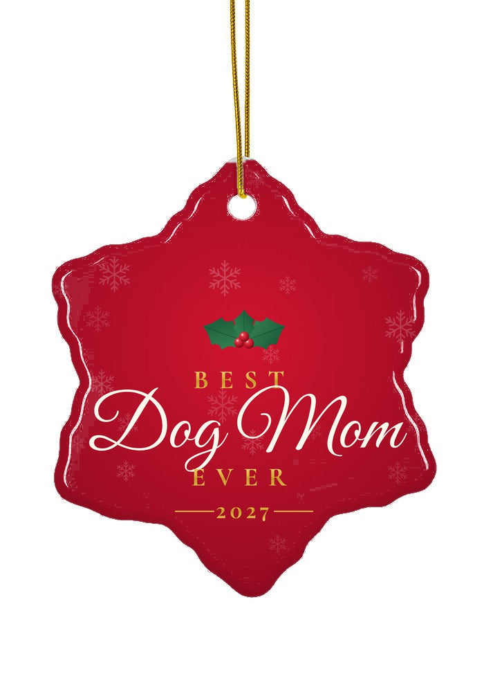 Best Dog Mom Ever ornament, snowflake shape
