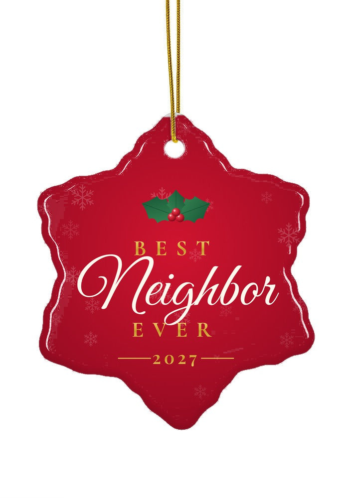Best Neighbor Ever ornament, snowflake shape