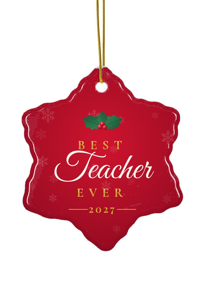 Best Teacher Ever ornament, snowflake shape