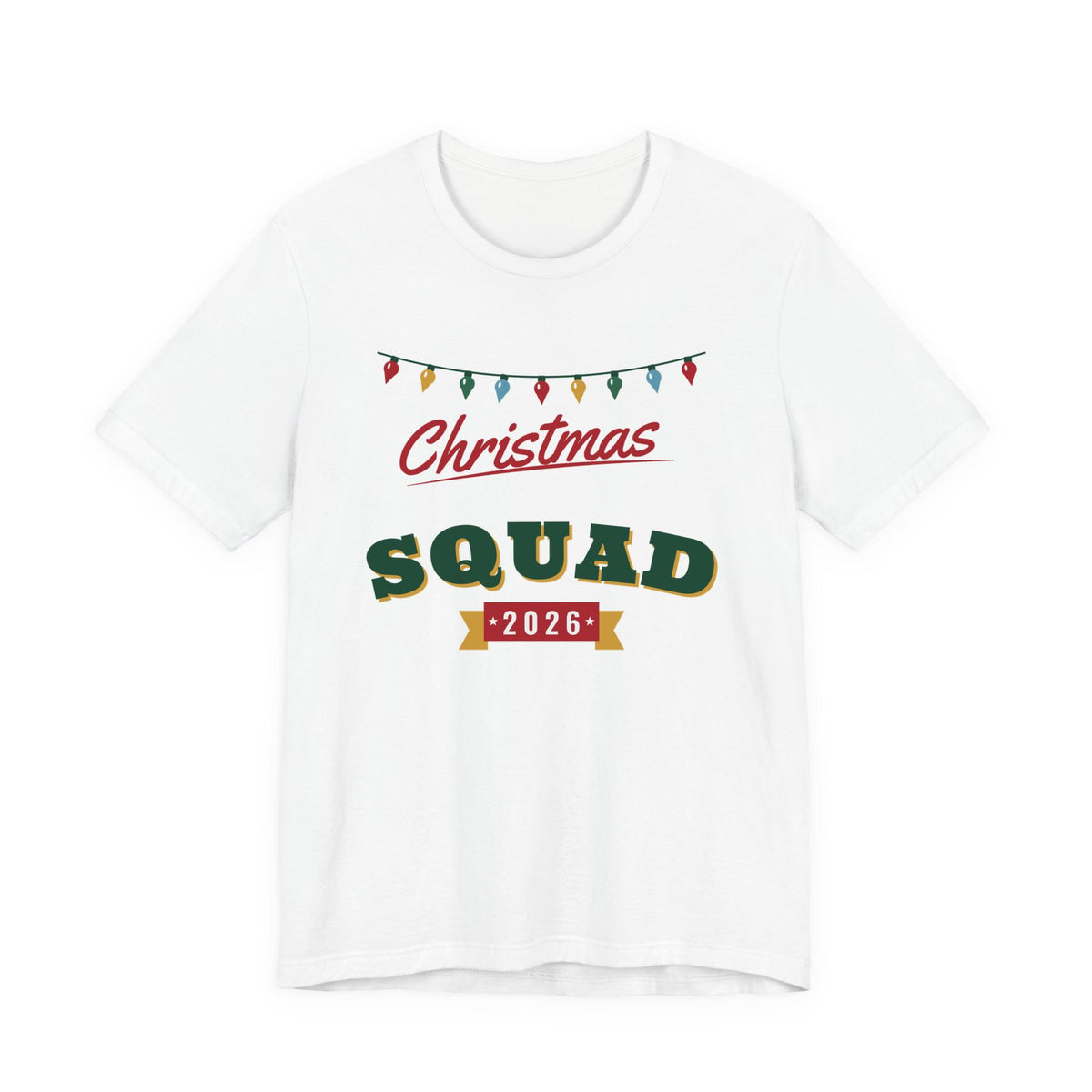 Christmas Squad 2026 Christmas shirt, white
