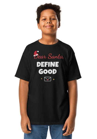 Dear Santa, Define Good t-shirt in Black