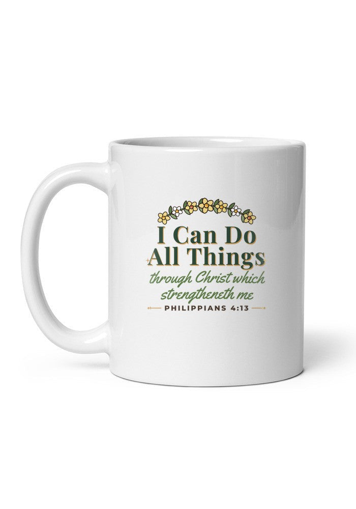 I Can Do All Things, Philippians 4:13 mug