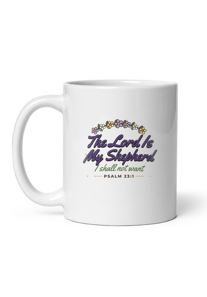 The Lord Is My Shepherd, Psalm 23:1 mug