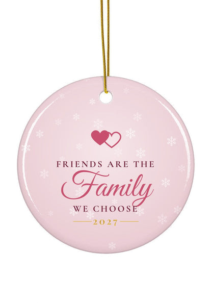 Friends are the family we choose ornament, 2027, circle shape