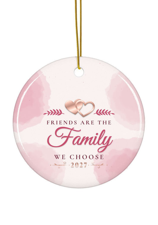 Friends are the family we choose ornament, 2027, circle shape