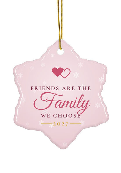Friends are the family we choose ornament, 2027, snowflake shape