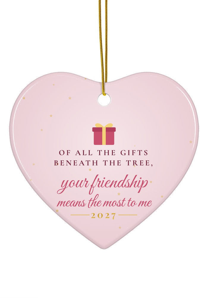 Your Friendship Means the Most ornament, heart shape