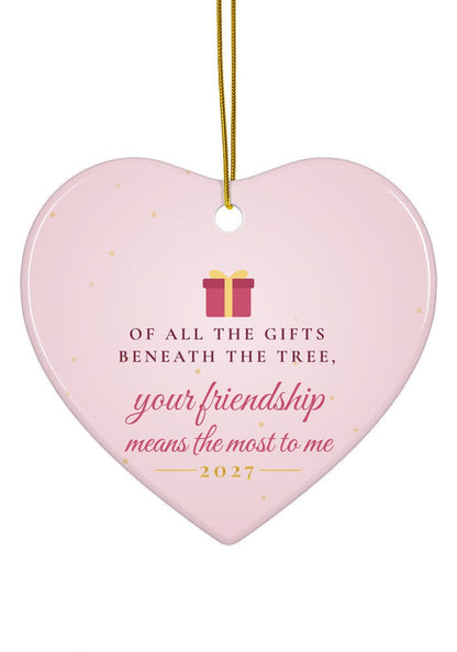 Your Friendship Means the Most ornament, heart shape