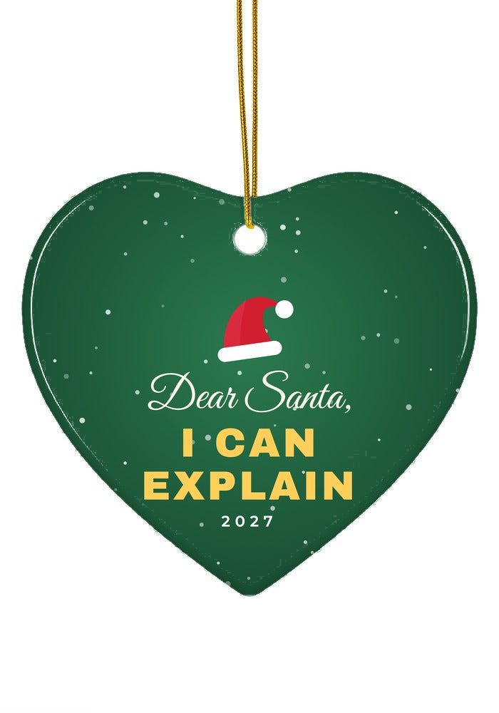 Dear Santa, I Can Explain ornament, heart shape