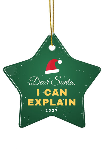 Dear Santa, I Can Explain ornament, star shape