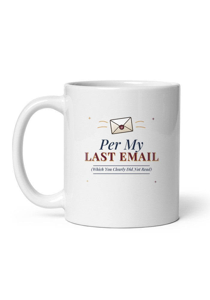 Per My Last Email mug