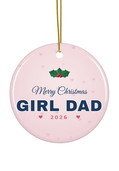 Girl Dad Christmas ornament, 2026, circle shape