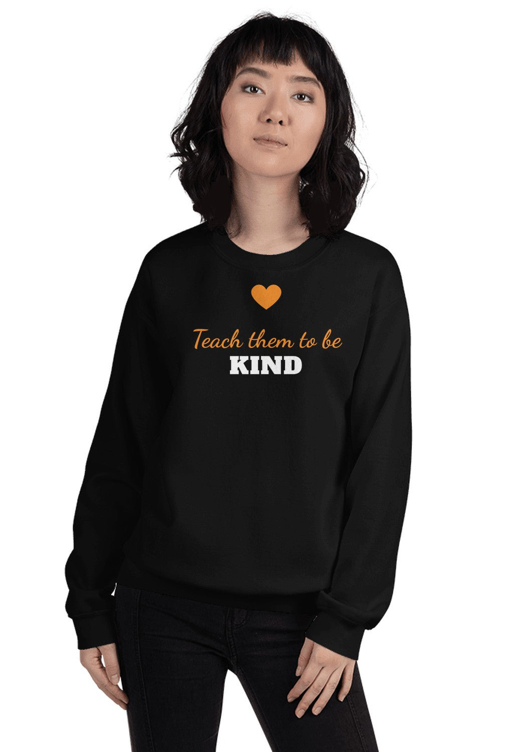 Teach Them to Be Kind sweatshirt in Black