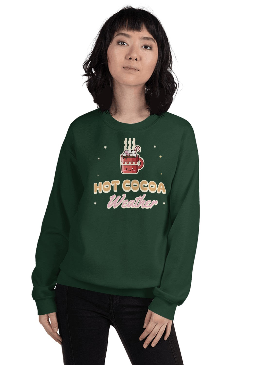 Hot Cocoa Weather sweatshirt in Forest Green
