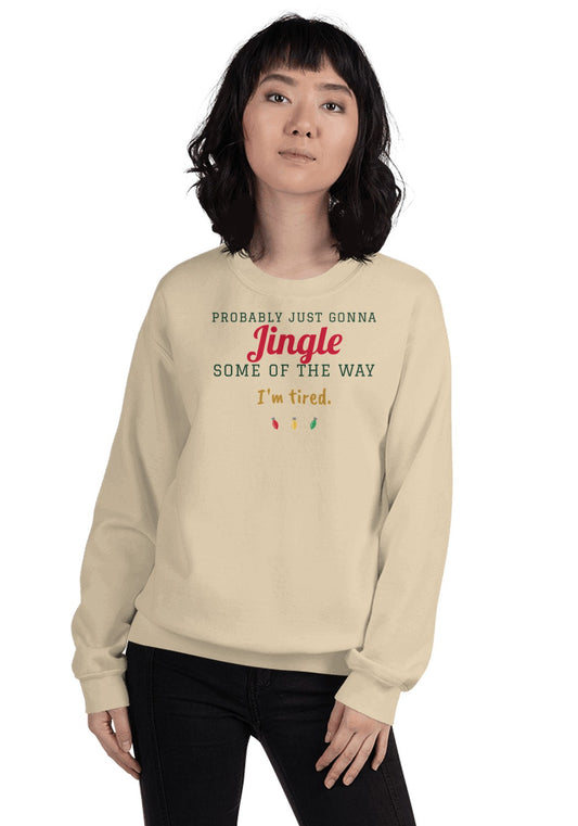 Jingle Some of the Way Funny Christmas Sweatshirt in Sand