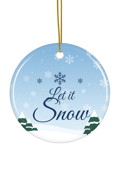 Let It Snow Ceramic Christmas Ornament, circle shape