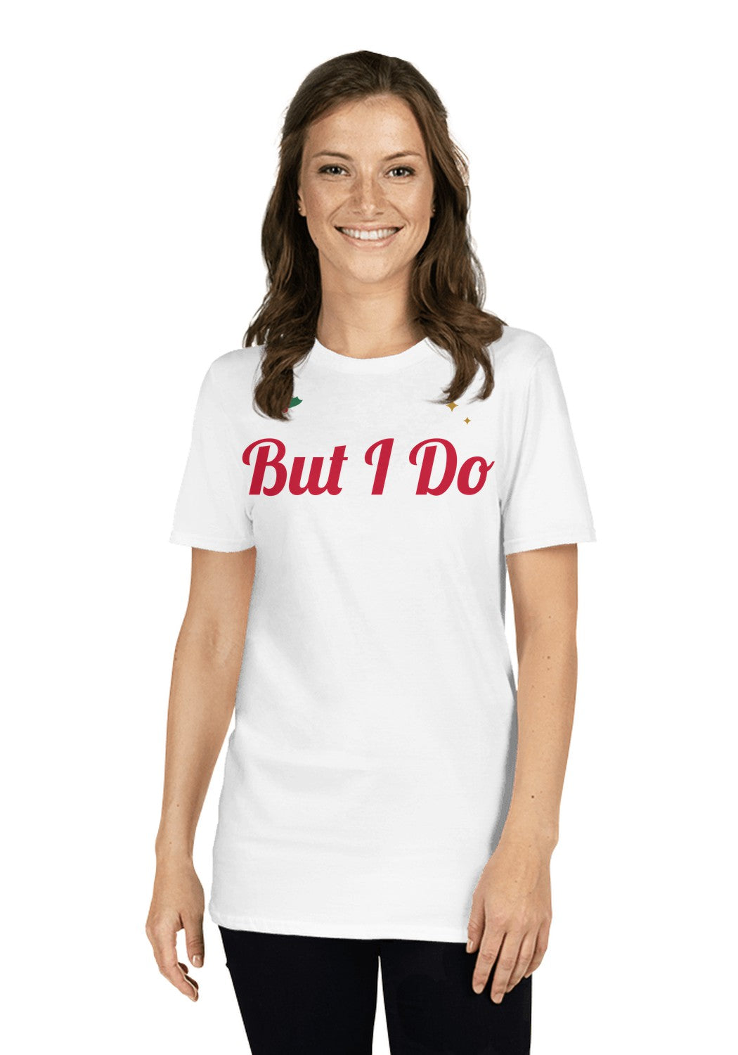 But I Do t-shirt in White