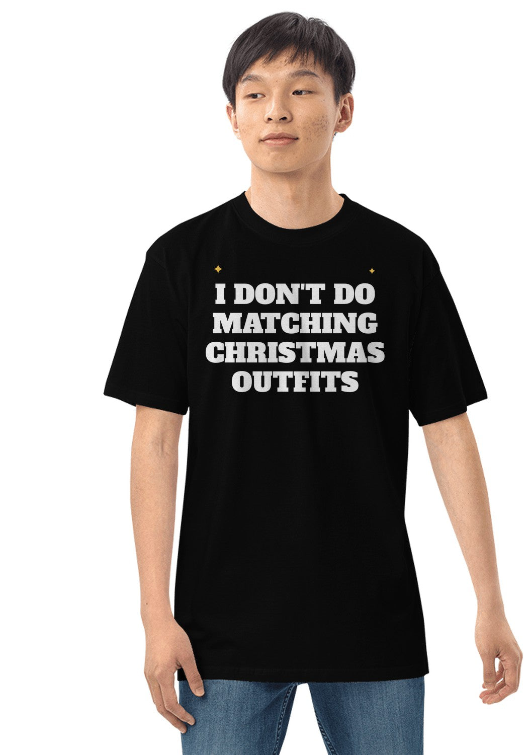 I Don't Do Matching Christmas Outfits t-shirt in Black