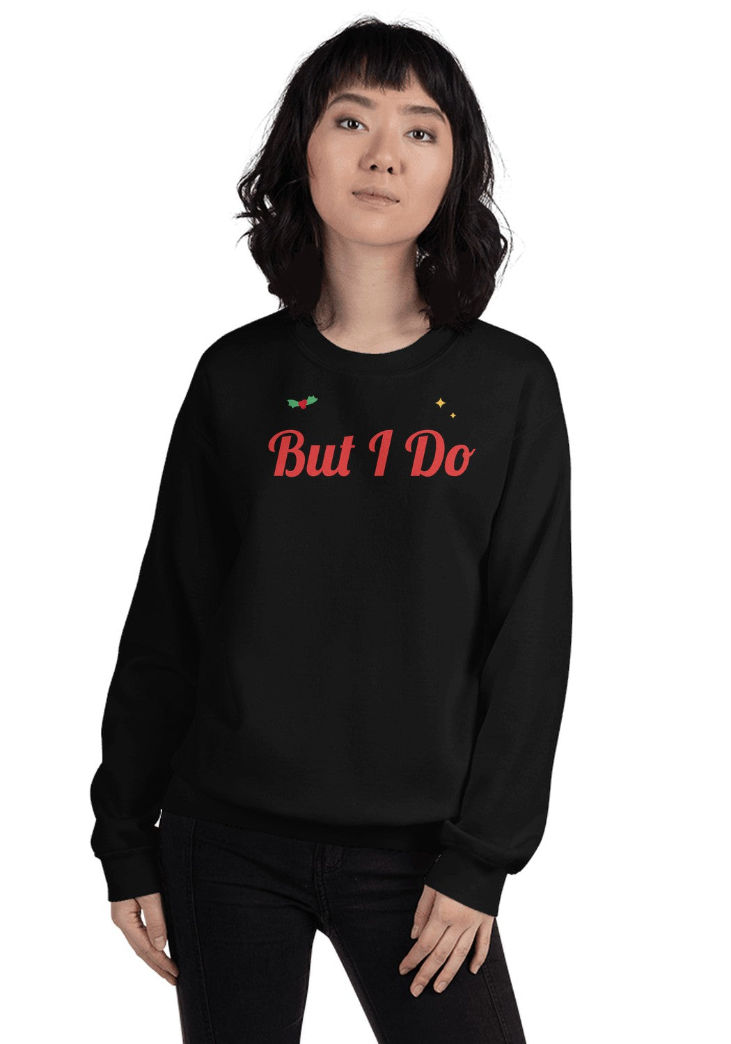 But I Do sweatshirt in Black