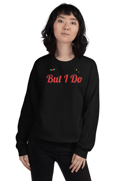 But I Do sweatshirt in Black