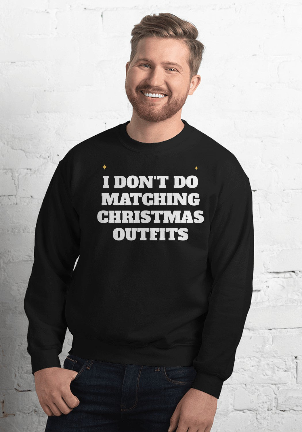 I Don't Do Matching Christmas Outfits sweatshirt in Black