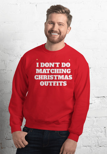 I Don't Do Matching Christmas Outfits sweatshirt in Red