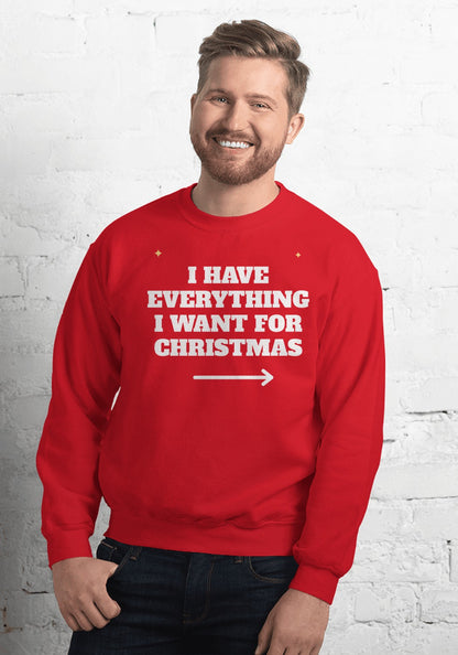 I Have Everything I Want for Christmas sweatshirt in Red
