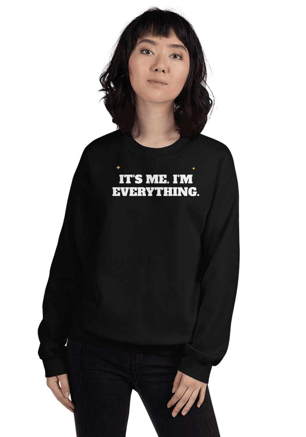 It's Me, I'm Everything sweatshirt in Black