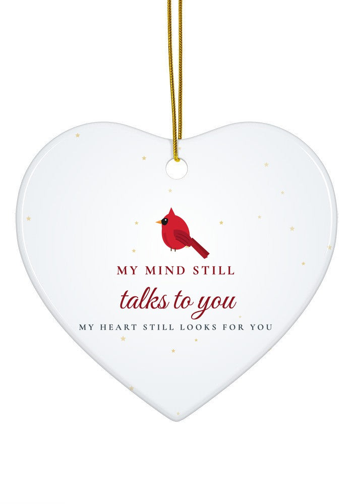 My Mind Still Talks to You ornament, heart shape