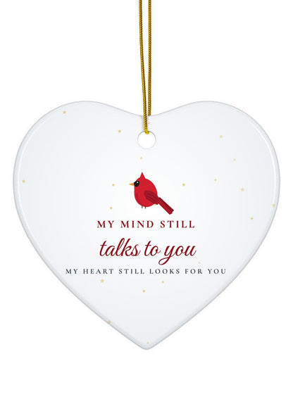 My Mind Still Talks to You ornament, heart shape