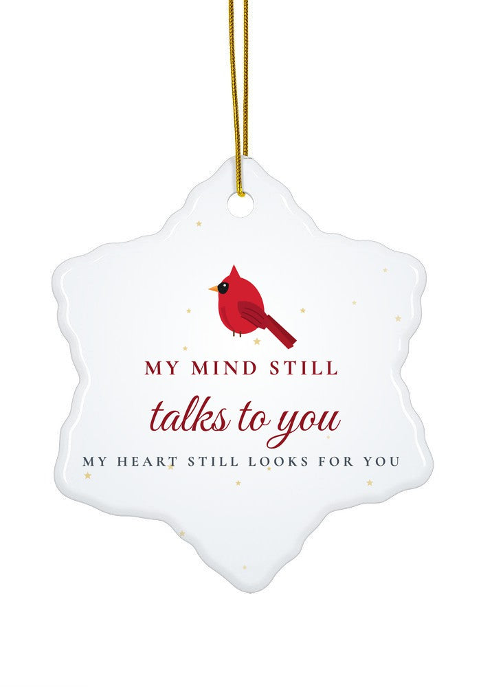My Mind Still Talks to You ornament, snowflake shape