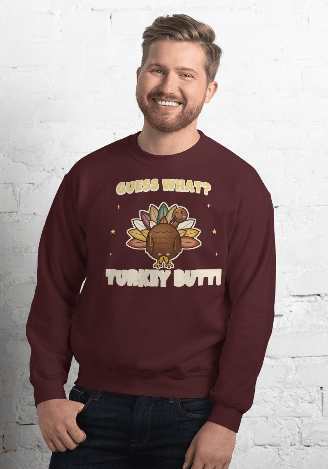 Guess What Turkey Butt sweatshirt in Maroon