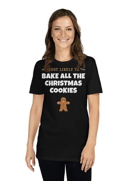 Bake All the Christmas Cookies t-shirt in Black