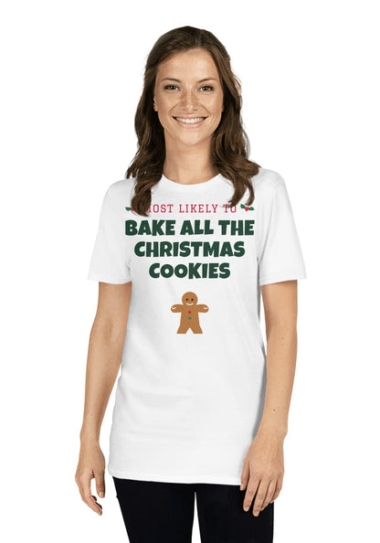 Bake All the Christmas Cookies t-shirt in White