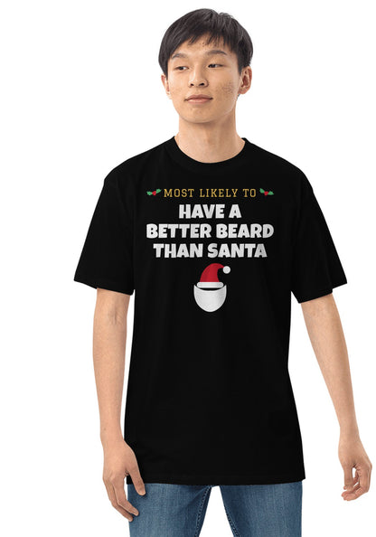 Have a Better Beard Than Santa t-shirt in Black