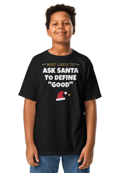 Ask Santa to Define "Good" t-shirt in Black