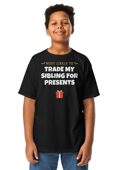 Trade My Sibling for Presents t-shirt in Black