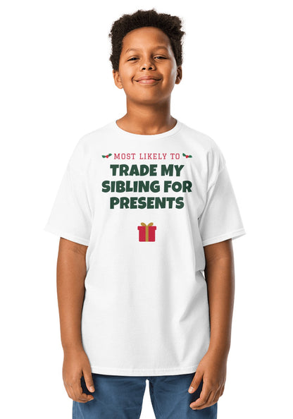 Trade My Sibling for Presents t-shirt in White