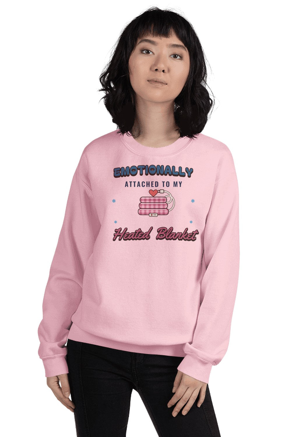 Emotionally Attached to My Heated Blanket sweatshirt in Light Pink