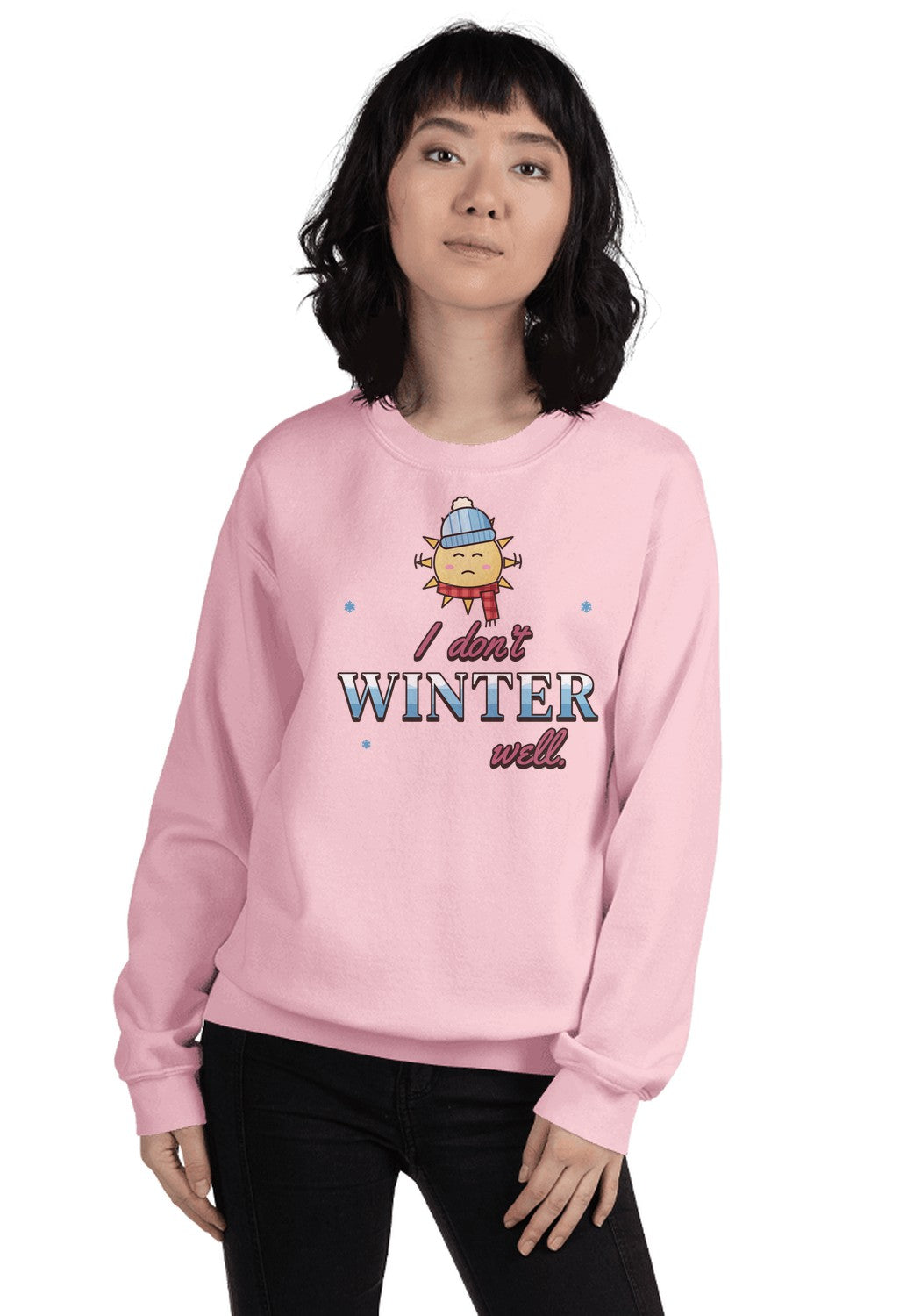 I Don't Winter Well sweatshirt in Light Pink