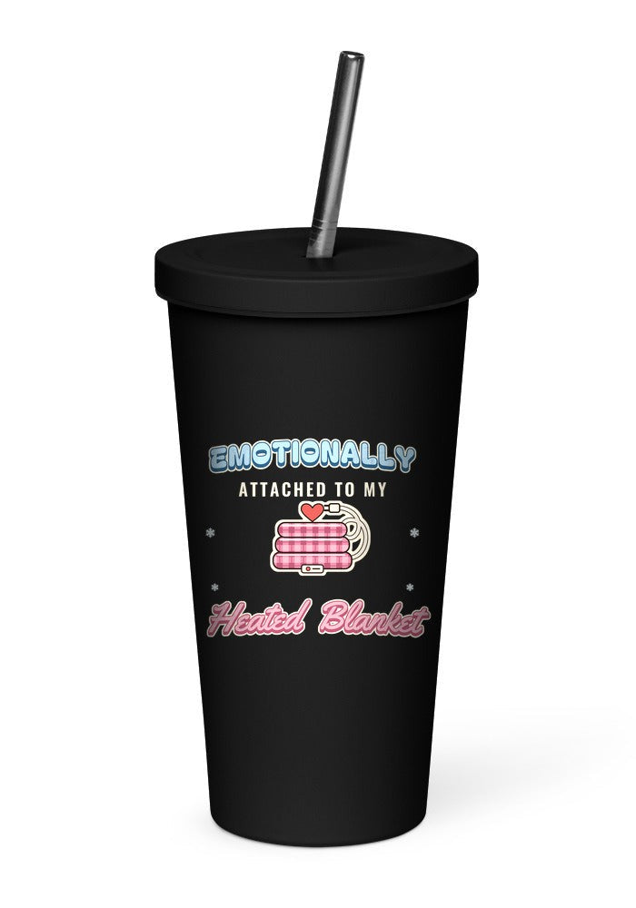 Emotionally Attached to My Heated Blanket tumbler in Black